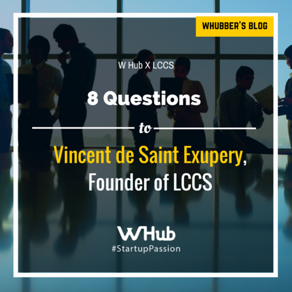 8 questions to Vincent de Saint Exupery, Founder of LCCS